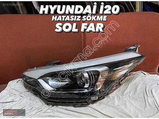 Orjinal Hyundai İ20 Sol Ön Far - Hatasız ve EYUPCAN OTO G