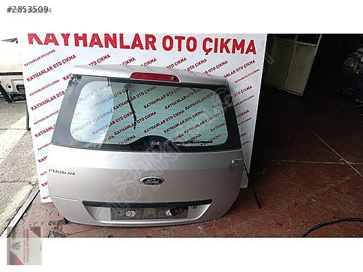 FOR FUSİON BAGAJ KAPAĞI KAYHANLAR OTO ÇIKMA 