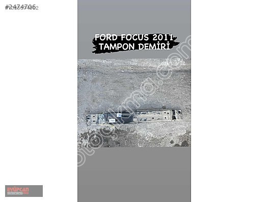 2011 Ford Focus Tampon Demiri - Eyüpcan Oto Çıkma Parçal