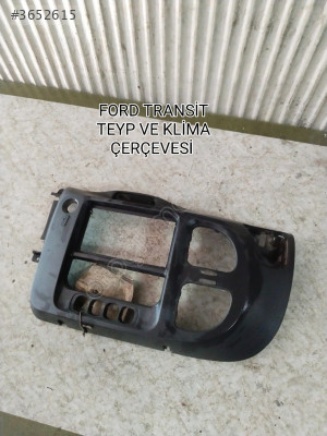 FORD TRANSİT TEYP VE KALORİFER ÇERÇEVESİ 2002-2006