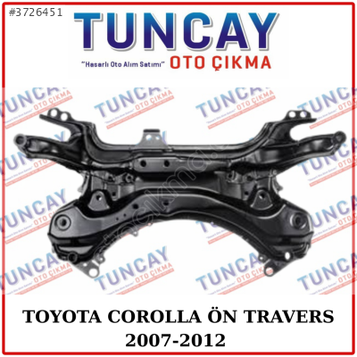 TOYOTA COROLLA ÖN TRAVERS 2007-2012 YEDEK PARÇA