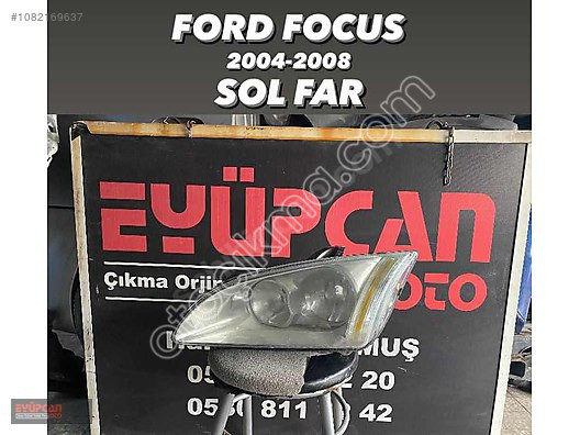 2004-2008 Ford Focus Sol Far: Eyüpcan Oto Çıkma Parçalar