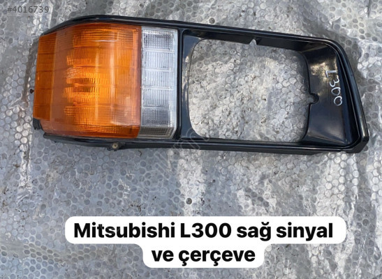 MİTSUBİSHİ L300 SAĞ SİNYAL VE ÇERÇEVE