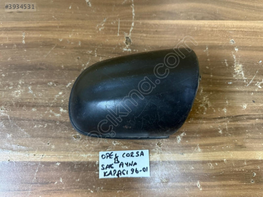 OPEL CORSA B SAĞ AYNA KAPAĞI ORJİNAL ÇIKMA 96-01 MODEL