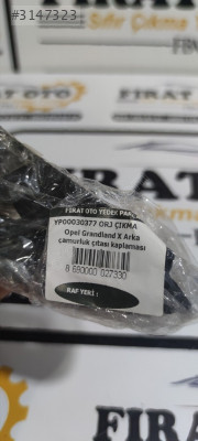 YPO0030377 ORJ ÇIKMA OPEL GRANDLAND X ARKA ÇAMURLUK ÇITASI