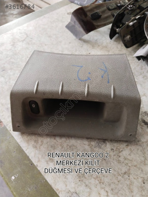 RENAULT KANGOO 2 ORJİNAL MERKEZİ KİLİT DÜĞMESİ VE ÇERÇEVESİ