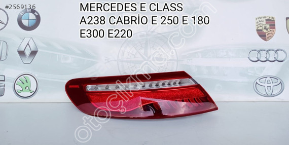 MERCEDES E CLASS A238 CABRİO E250 E180 SAĞ STOP ORJİNAL