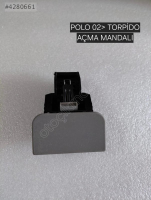 POLO TORPİDO AÇMA MANDALI 2002 2003 2005 2009 SIFIR 6Q0857131D