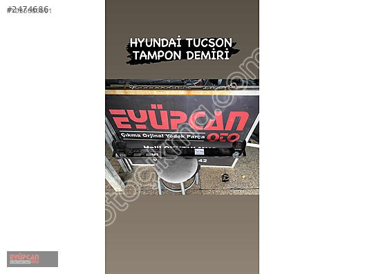 Eyüpcan Oto - Hyundai Tucson Tampon Demiri Çıkma Parçala