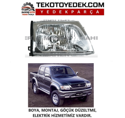 HİLUX ÖN FAR SAĞ SOL 2002 2003 2004 2005 KAMPANYA