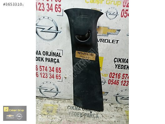 OPEL MOKKA B DİREK KAPLAMASI OEM 9834916380 ÇIKMA SÖKME YEDEK PA