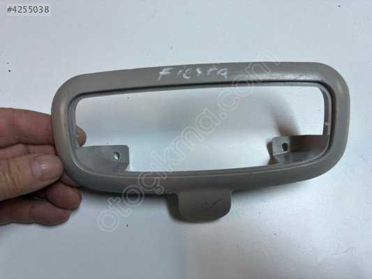 FORD FİESTA TAVAN LAMBA ÇERÇEVESİ
