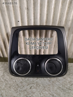DACİA SANDERO TEYP ÇERÇEVESİ VE KALORİFER IZGARALARI