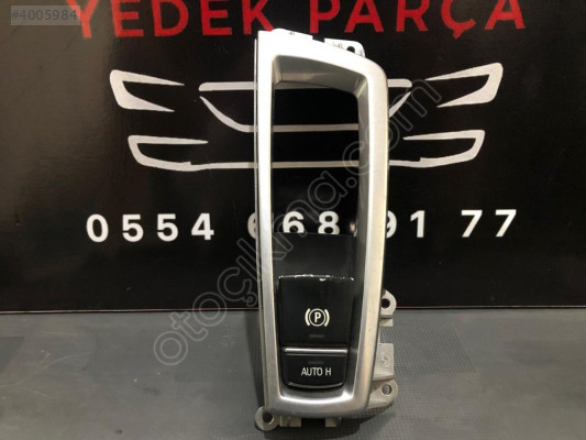 BMW 5 SERİSİ F10 EL FREN BUTONU ORJİNAL