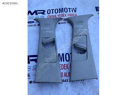 Ford C-Max iç plastikler EMR OTOMATİV