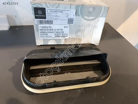 MERCEDES A W176 ARKA HAVA TAHLİYE KAPAĞI 1768302700 SO