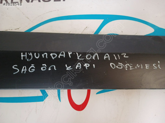 HYUNDAİ KONA SAĞ ÖN KAPI DÖŞEMESİ ORJİNAL ÇIKMA