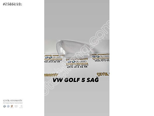 VOLKSWAGEN GOLF 5 SAĞ FAR CAMI