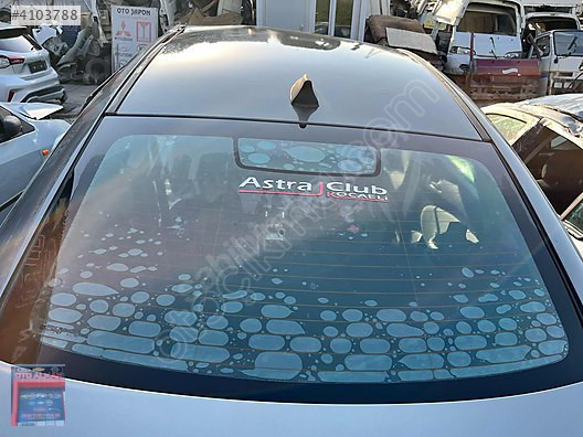 OPEL ASTRA J SEDAN ARKA CAM ORİJİNAL
