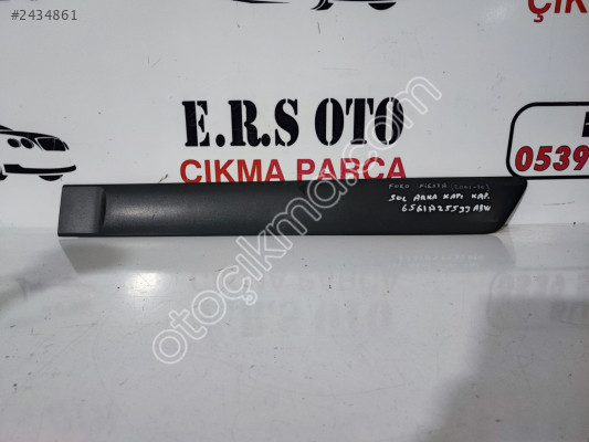 FORD FİESTA 2001-10 SOL ARKA KAPI PERVAZI 6S61A25533A