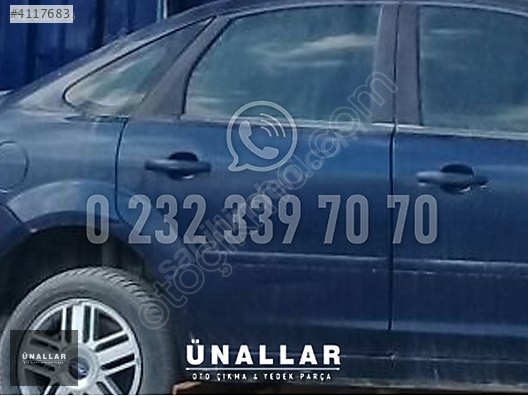 2006 FORD FOCUS SAĞ ARKA KAPI ve TÜM AKSAM | ÜNALLAR OTO ÇIKMA |