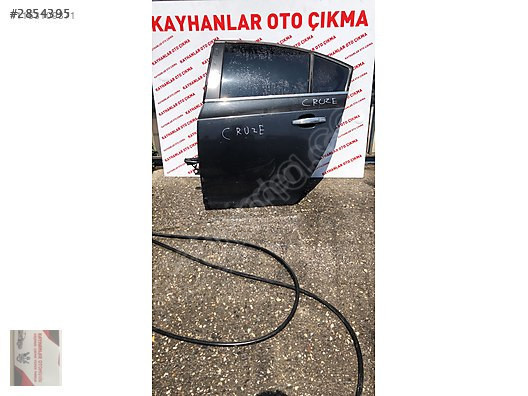 CHEVROLET CRUZE SOL ARKA KAPI KAYHANLAR OTO ÇIKMA 