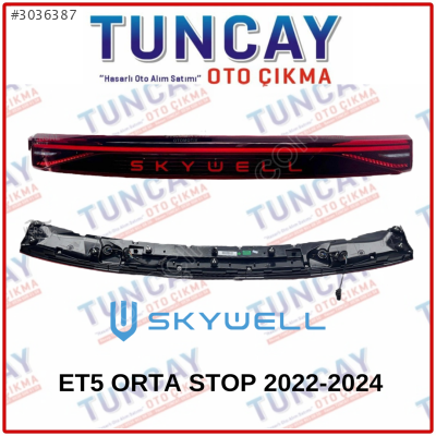 SKYWELL ET5 ORTA BAGAJ STOP 2022-2024 YEDEK PARÇA ORJİNAL