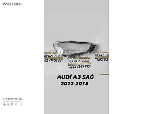 AUDİ A3 2012-2015 SAĞ FAR CAMI