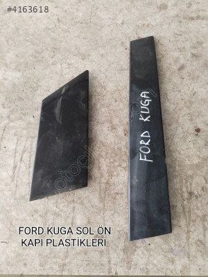 FORD KUGA ORJİNAL SOL ÖN KAPI PLASTİK ÇITALARI 2008-2012