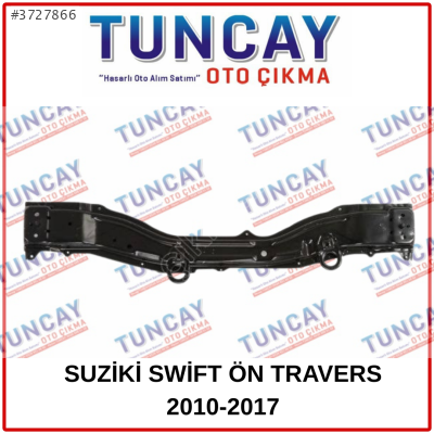 SUZİKİ SWİFT ÖN TRAVERS 2010-2017 YEDEK PARÇA