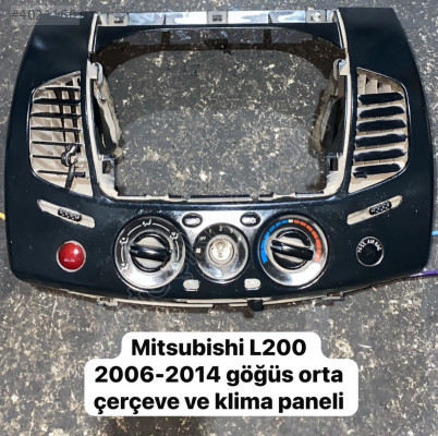 MİTSUBİSHİ L200 2006-2014 GÖĞÜS ORTA ÇERÇEVE KLİMA PANELİ