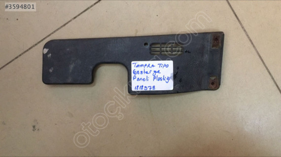 FİAT TEMPRA TİPO GÖSTERGE PANELİ PLASTİĞİ 1818578