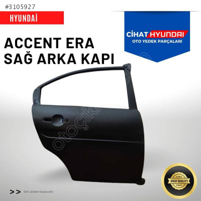 ACCENT ERA SAĞ ARKA KAPI - ERA SIFIR SAĞ ARKA KAPI