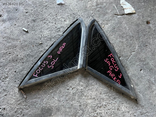 Ford Focus 3 sedan arka sağ sol kelebek camı