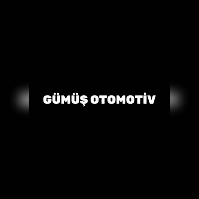 GÜMÜŞ OTOMOTİV